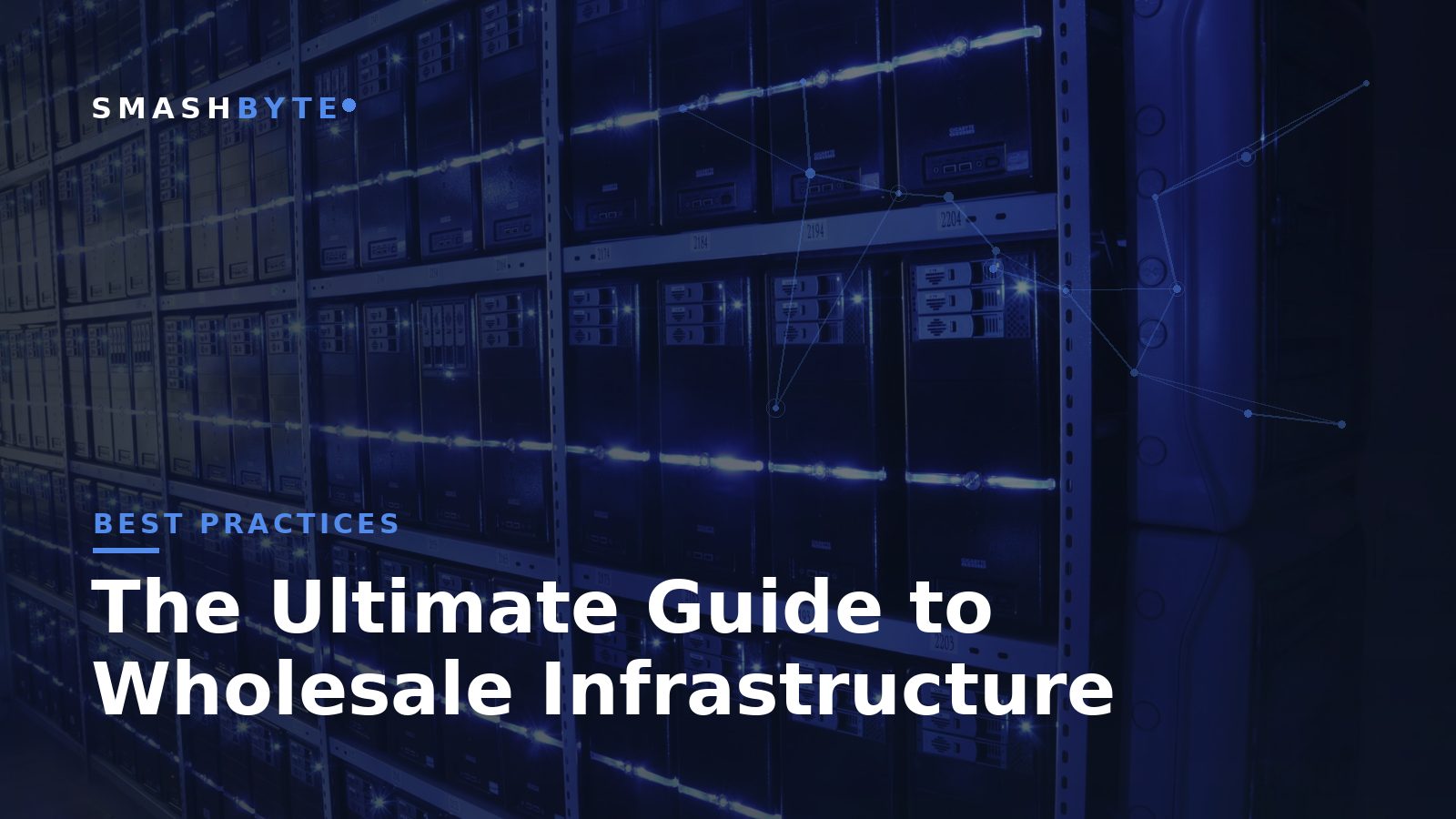 Wholesale infrastructure overview — data center and network buying at wholesale rates
