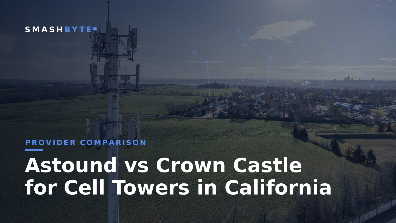Astound vs Crown Castle for Cell Towers in California
