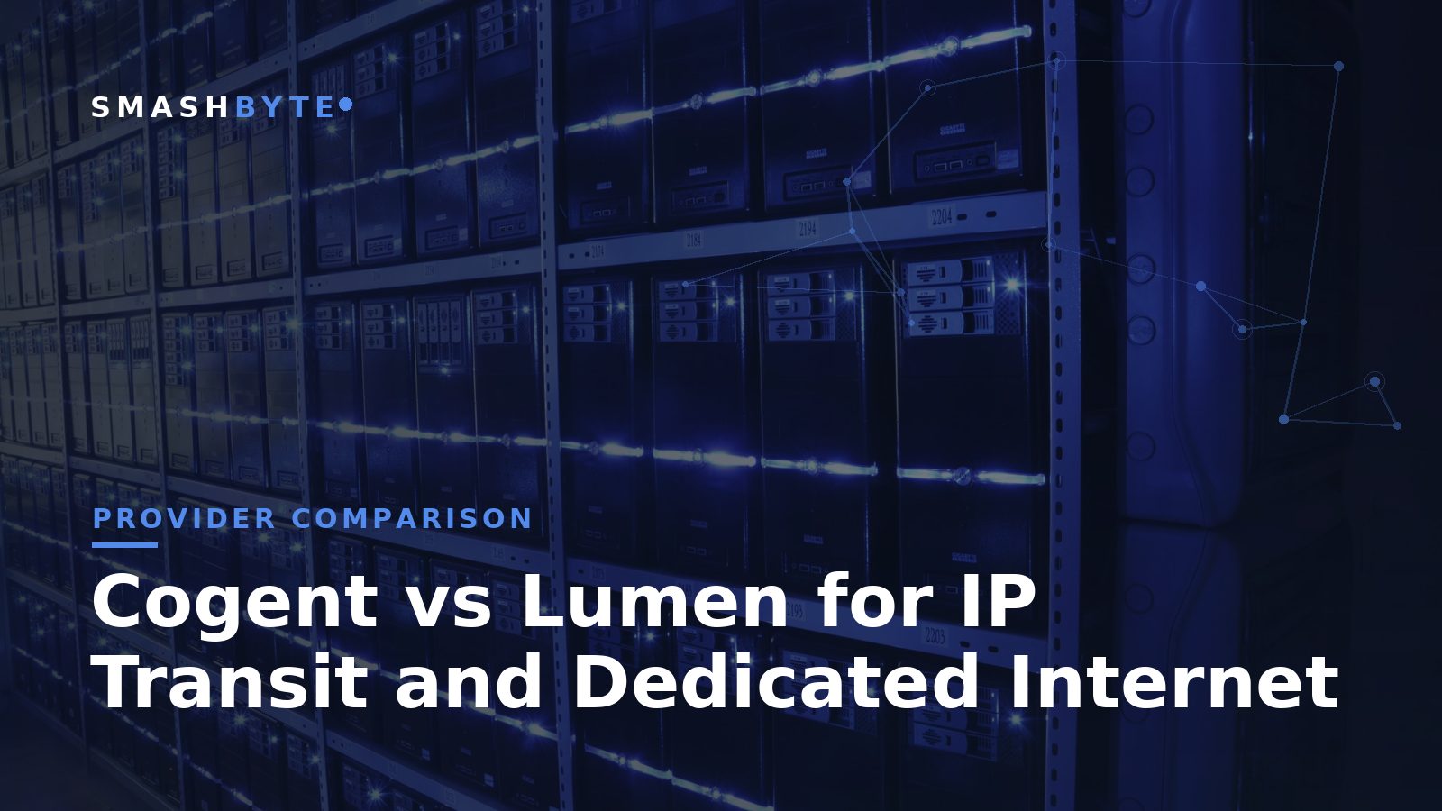 Cogent vs Lumen for IP Transit and Dedicated Internet