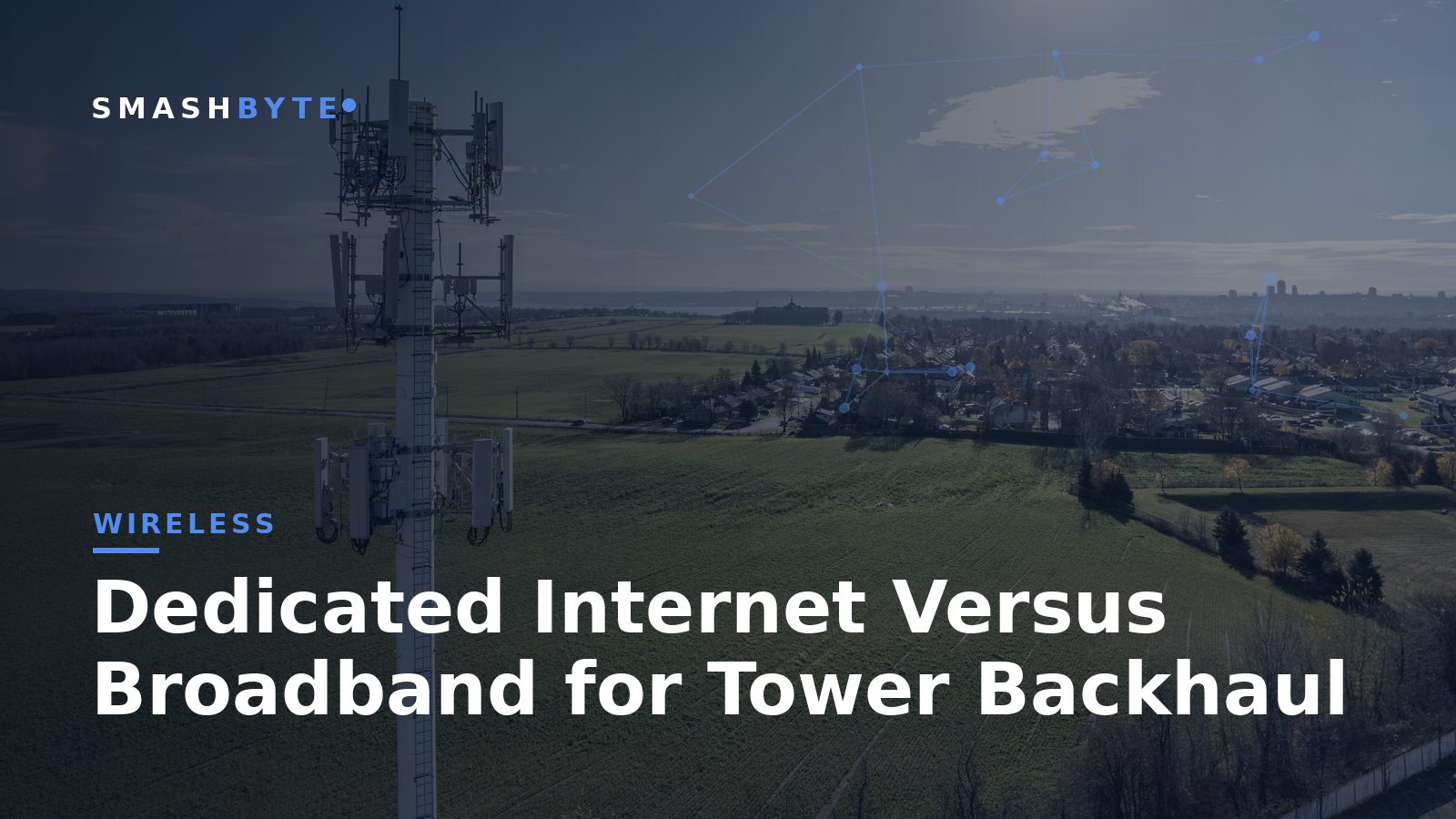 Dedicated Internet Versus Broadband for Tower Backhaul