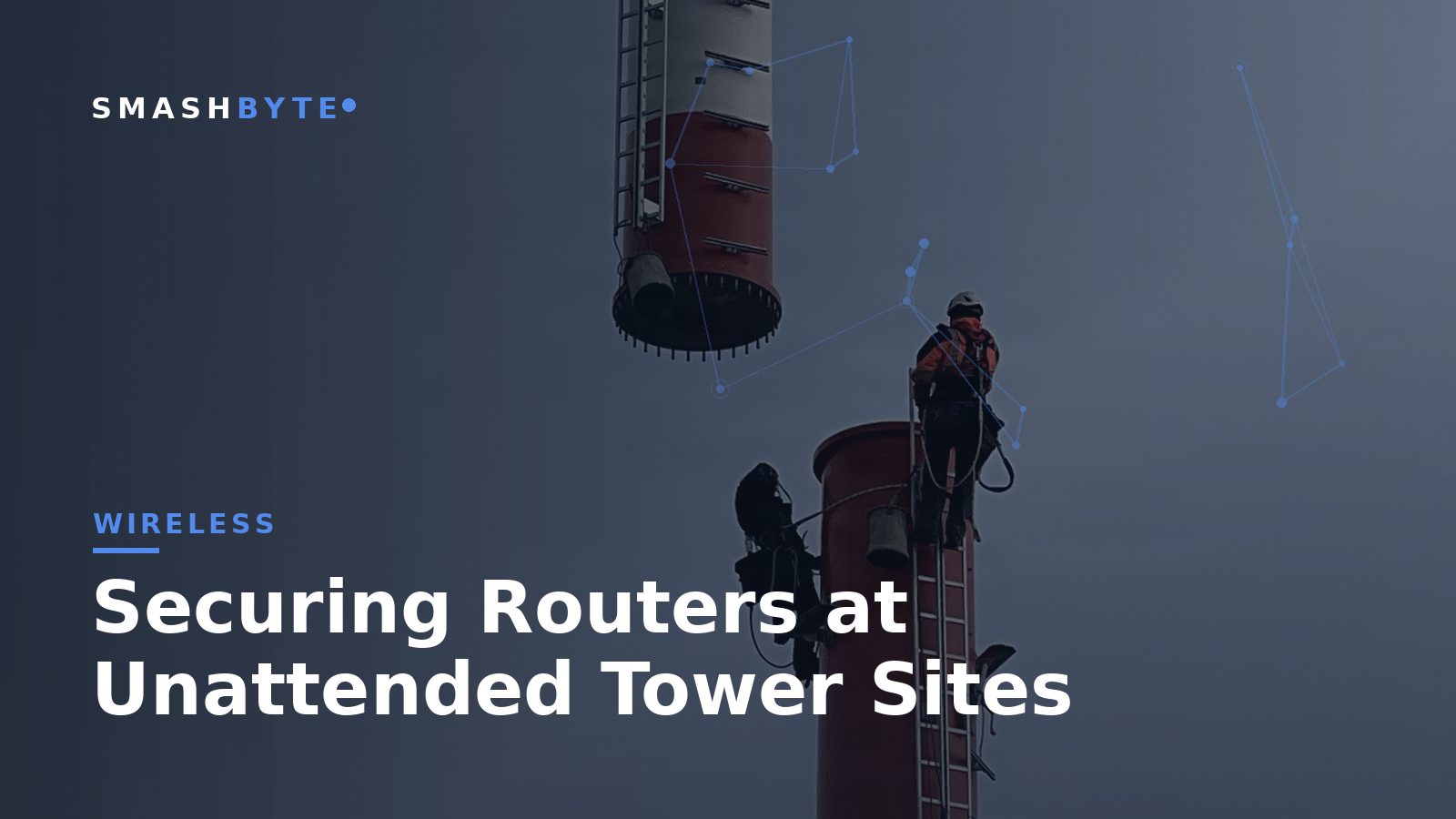 Securing Routers at Unattended Tower Sites