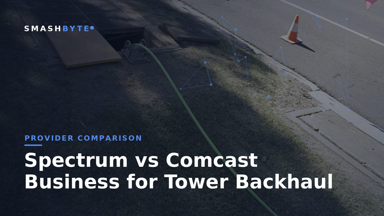 Spectrum vs Comcast Business for Tower Backhaul